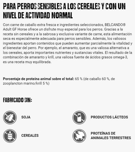 Pienso sin cereales para perros adultos sensibles. BELCANDO Grain Free Horse con carne fresca de caballo y krill. Compra online con envío gratis en Gran Canaria desde 30 €. Entrega en Canarias y España.